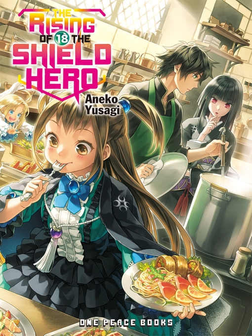 Title details for The Rising of the Shield Hero, Volume 18 by Aneko Yusagi - Available